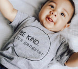 Be Kind. It's Gangster. [T-Shirt].