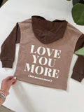 Love You More (but mama most!) Hooded Sweater